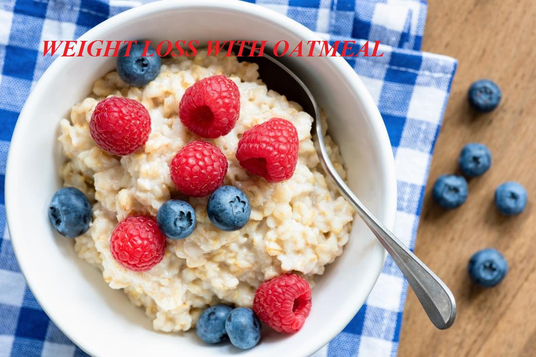 How Oatmeal  Can Help People Lose Weight ?
