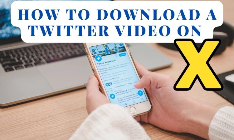 How to download a video from Twitter on X