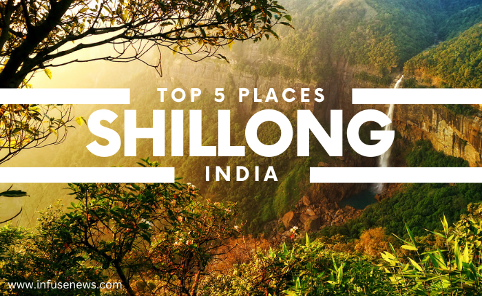 Top 5 Places To Visit In Shillong — Things To Do In Meghalaya